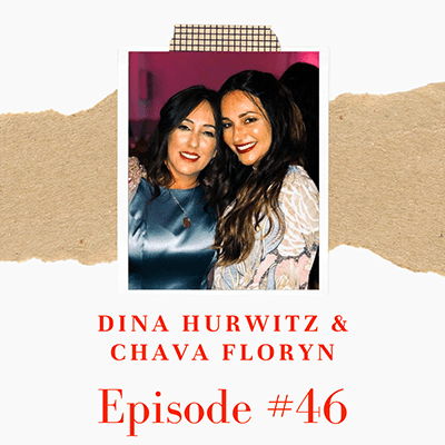 Chava Floryn  & Dina Hurwitz