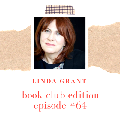 Book Club Edition: Linda Grant